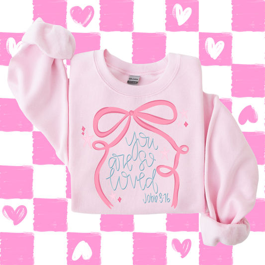 Crewneck - You Are So Loved